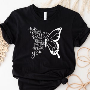 Make Your Heart The Prettiest Thing About You Butterfly Sweatshirt, Butterfly Sweatshirt, Funny Butterfly Sweater, Animal Lover Sweatshirt