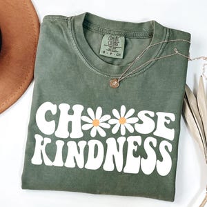 Comfort Colors® Choose Kindness Shirt Gift For Teacher, Daisy Shirt, Back To School Teacher Shirt, Be Kind Shirt, Teacher Shirts