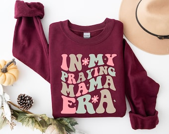 In My Praying Mama Era Shirt, Praying Mother Sweatshirt, Christian Mom Tshirt, Christian Mom Sweatshirt, Gift for Mom, Happy Mother's Day