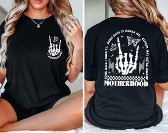 Motherhood Rock Skeleton Shirt, Motherhood Some Day I Rock It Shirt, Trendy Mom Shirt, Womens Shirt, Rocking Motherhood Shirt