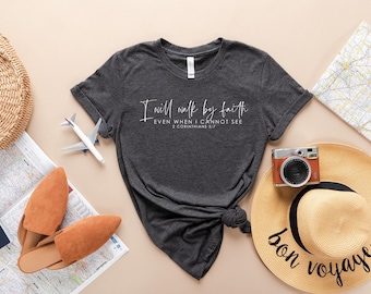 Chemise I Will Walk By Faith, Chemises chrétiennes, verset de la Bible, Cadeau de Pâques, Chemise de Pâques, Cadeaux religieux, T-shirt chrétien, Chemise Jésus