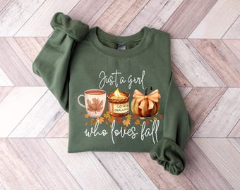 Just A Girl Who Loves Fall Sweatshirt, Fall Sweatshirt, Fall Shirt, Football Mom Shirt, Coffee Lover Shirt, Fall Shirt, Thanksgiving Gift