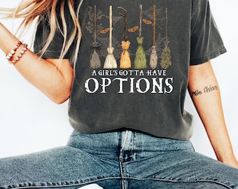 A Girl Gotta Have Options Sweatshirt, Retro Halloween T Shirt, Witches Halloween Shirt, Spooky Season Feeling Witchy Shirt, Trendy Halloween