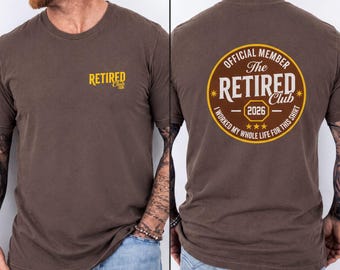 Camiseta Comfort Colors Club de Jubilados 2026, Camiseta divertida con humor sobre la jubilación, Regalo para fiesta de despedida
