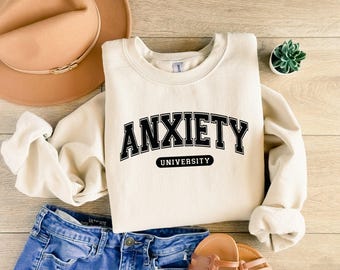 Anxiety University Shirt, Mental Health Sweatshirts, Anxiety Sweaters, Adhd Sweater, Mental Health Awareness Gift Shirt