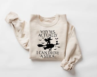 Yes I Can Drive A Stick T Shirt, Funny Halloween Witch Tee for Women, Spooky Party Shirt, Cute Halloween Gift Top, Witchy Costume Outfit