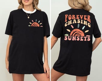 Forever Chasing Sunsets Shirt, Summer Vacation T-Shirt, Retro Beach Shirt, Aesthetic Summer Shirt, Beach Sunset Shirt, Retro Sunset Tee
