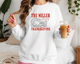 Custom Thanksgiving Sweatshirt, Family Thanksgiving Dinner Shirt, Turkey Day Tee, Fall Gift