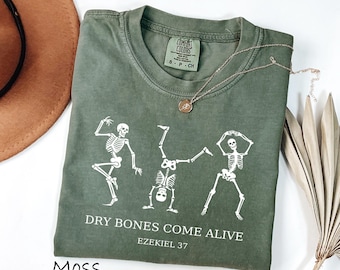 Comfort Colors® Dry Bones Come Alive Skeleton T-Shirt, Bible Verse Christian Apparel, Jesus Shirt, Ezekiel 37 Faith Tee, Religious Gift