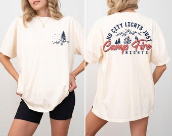 No City Lights Just Camp Fire Nights Shirt, Camping Shirt, Camper Hoodie, Camping Gift, Camp Lover Sweatshirt, Family Camping