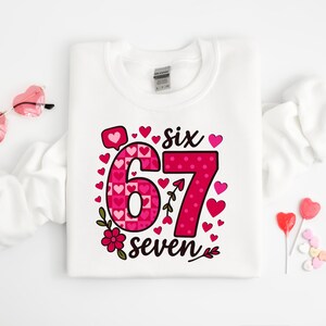 67 Valentines Shirt, Funny Valentine Six Seven Shirt, Cute Valentine Meme Tee, Trendy 67 Love Shirt, Six Seven Shirt, Gift for Couples image 3
