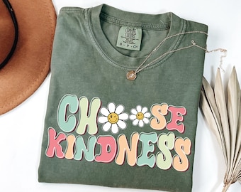 Comfort Colors® Choose Kindness Shirt Gift For Teacher, Daisy Shirt, Back To School Teacher Shirt, Be Kind Shirt, Teacher Shirts