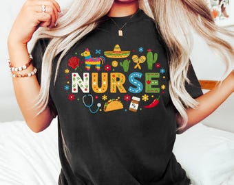 Cinco De Mayo Nurse Shirt, Cinco De Mayo Party Shirt, Fiesta Party Shirt, Nurse Shirt , Cinco De Mayo Tee, Fiesta Shirt, Mexican Party