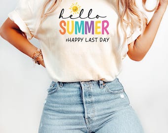 Last Day of School, Hello Summer Happy Last Day of School Shirts, Hello Summer, School's Out For Summer, End Of School Year, Goodbye School