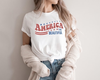 America The Beautiful Shirt, 4th Of July T-shirt, Fourth of July Shirt, Independence Day Shirt, America Shirt, American Flag Shirt