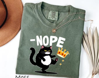 Comfort Colors® Nope Cat Anti Trump Shirt, Funny Political T-Shirt, Rebel Cat, Anti Authoritarian Sweatshirt, Anti Trump Tee, Protest Shirt