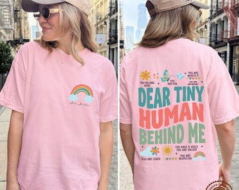 Custom Daycare Teacher Shirt, Comfort Colors Dear Tiny Humans Behind Me Tee, Personalized Teacher Appreciation Gift