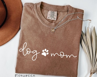 Comfort Colors® Dog Mom Shirt, Dog Mom Shirt, Dog Mom Shirts, Women Shirts, Dog Mom T-Shirt, Dog Mom Gift, Dog Mom Tee