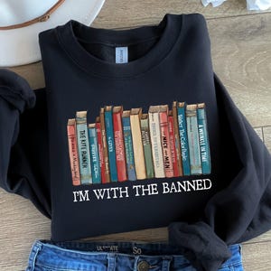 I'm With The Banned, Banned Books Shirt, Banned Books Sweatshirt, Unisex Super Soft Premium Graphic T-Shirt,Reading Shirt. Librarian Shirt