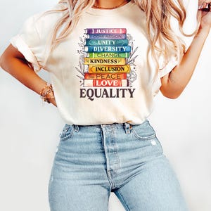Equal Rights Shirt, Book Flower Shirt, Social Justice T-Shirt, Equality Peace Love Kindness Shirt, Feminist Gift for Her, Women Rights Shirt