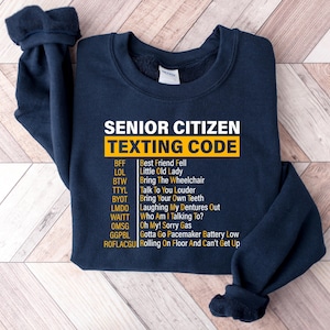 Senior Citizen Texting Code Shirt Funny Text Message Grandparents Gift Retired Life Tee Shirt Gift For Grandparents Yellow Logo Tee BFF