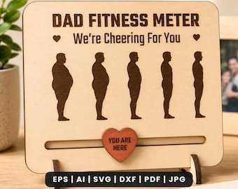 Dad Fitness Meter SVG, Fathers Day Laser Cut File, Shelf Sitter Desk Plaque Gift