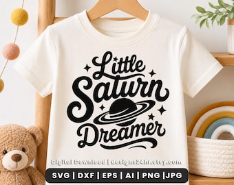Little Saturn Dreamer SVG, Kids Room Space Decor, Planet Laser Cut File (Digital Download)