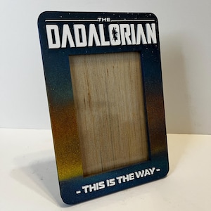 The Dadalorian Photo Frame - The Perfect Father’s Day Gift for Star Wars Fans | Disney adventures histori  | Custom Photo Frame | The Mando