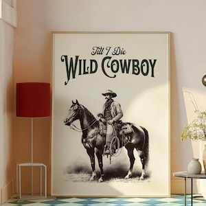 WILD COWBOY Cowboy Quote Print Minimalist Western Wall Art Horseback Riding Posters Vintage Cowboy Art Wild West Poster Digital Download