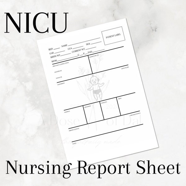 NICU Nurse Report sheet - neonatal intensive care nurse brain - nursing organization paper - new grad nursery nurse report page