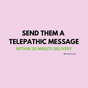 Thought implantation/send them energy to change their mind | 30 minutes delivery