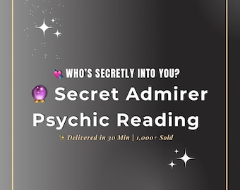 Who Has a Crush on You? Psychic Love Reading – Secret Admirer’s Feelings Revealed