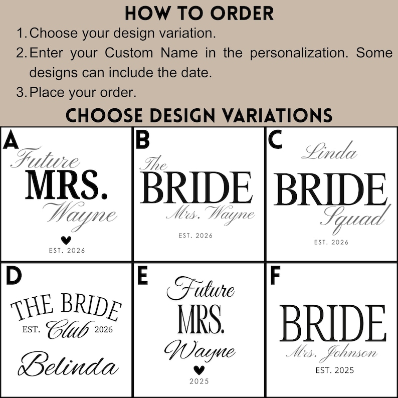 May include: A graphic display showing six distinct black text design variations labeled A through F on a white background. The text includes phrases like Future MRS. Wayne, The BRIDE, Linda BRIDE Squad, THE BRIDE CLUB, and EST. 2026 or 2025.