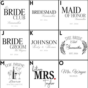 May include: A grid of nine black and white graphic designs featuring wedding-themed text and illustrations. Labels G through O include phrases like The Bride Club, Bridesmaid, Maid of Honor, Bride Groom, Johnson, Future Mrs, and Mrs. Wayne with dates.