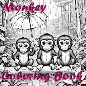 May include: Black and white colouring book illustration of three monkeys sitting on a log under an umbrella. The monkeys are smiling and have large eyes. The text "Monkey Coloring Book" is written in pink letters at the top and bottom of the image.