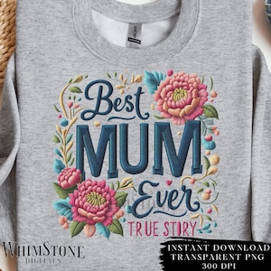 Meilleure histoire vraie de maman de tous les temps PNG, sublimation des cliparts fausse broderie fête des mères, fleurs bohèmes fleurs maman sous licence commerciale téléchargement numérique