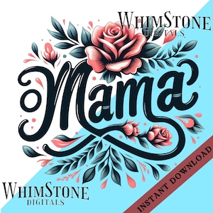 Blumen Mama PNG, Mama dtf, Mama Rosen Aquarell Sublimation, Muttertag Grafik, Mama Clipart, kommerzielle Nutzung, digitaler Download