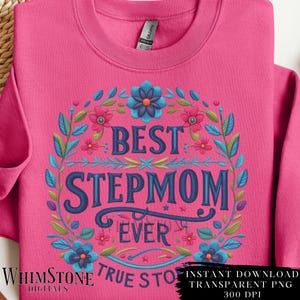 Meilleure belle-mère jamais histoire vraie PNG, Clipart fausse broderie, sublimation fête des mères, bonus maman, licence commerciale de fleurs, téléchargement numérique