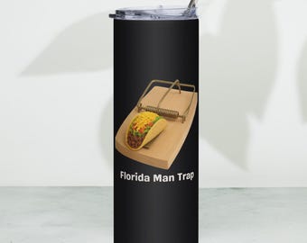 Vaso Florida Man Trap (Taco) de 20 onzas