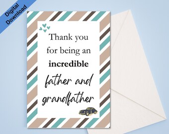 May include: A card with a striped background in brown, beige, and blue. The card says "Thank you for being an incredible father and grandfather." There is a small blue car illustration at the bottom of the card.