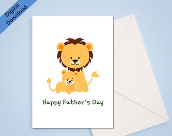 May include: A Father's Day card featuring a cartoon illustration of a lion and a cub. The lion is standing with its paw on the cub's back. The text "Happy Father's Day" is printed in green below the lions.