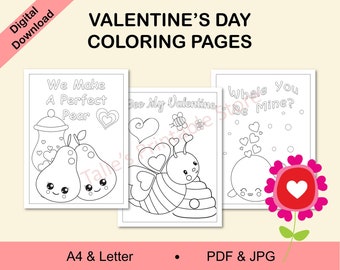 May include: Three black and white coloring pages with Valentine's Day themes. The first page features two pears with the text "We Make A Perfect Pear". The second page features a bee with the text "Bee My Valentine". The third page features a whale with the text "Whale You Be Mine?".