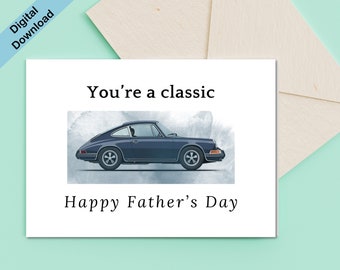 May include: A Father's Day card with a blue classic car illustration and the text "You're a classic Happy Father's Day".
