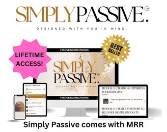 Simply Passive - Digital Marketing for Beginners with MRR Digital Marketing Course | Faceless Marketing | Digital Products To Resell