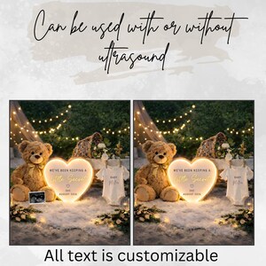 May include: Two images side-by-side, each featuring a teddy bear, a heart-shaped illuminated sign, and a baby onesie. The sign reads "We've been keeping a little secret" with a due date. The text "All text is customizable" is at the bottom.