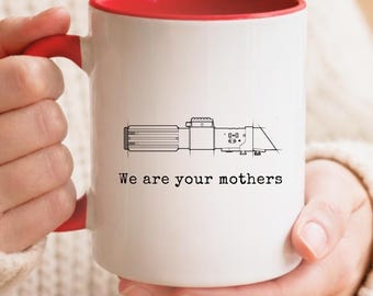 Wir sind deine Mutter Tasse, Kaffeetasse für zwei Mütter, LGBTQ Pride, Sci-Fi-Parodie Geschenk