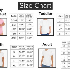 May include: Size chart for baby bodysuits, toddler, youth, and adult t-shirts. Measurements are in inches. Includes size, width, and length for each size category. The chart features images of the clothing on models.