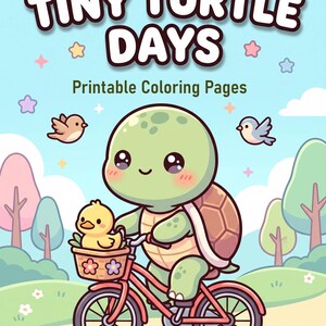 May include: A digital illustration titled Tiny Turtle Days Printable Coloring Pages featuring a light green turtle riding a red bicycle with a yellow duckling in a front basket, set against a light blue sky with stars and a park landscape.