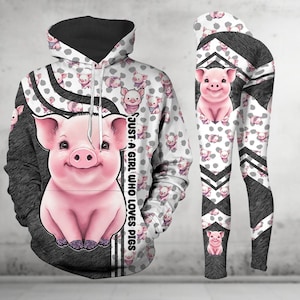 Pig Hoodie And Leggings, Hoodie For Men And Women, Leggings For Women, Just A Girl Who Loves Pigs Shirt, Pig Farm Shirt, Birthday Gifts