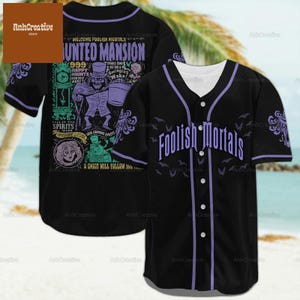 Halloween Haunted Mansion Baseball Jersey, Hitchhiking Ghosts Shirt, Foolish Sterbliche Baseball Shirt, Disney Shirt, Haunted Mansion Shirt